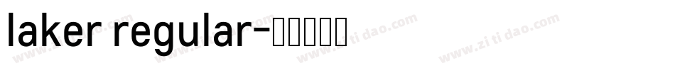 laker regular字体转换